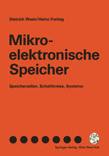 Mikroelektronische Speicher: Speicherzellen, Schaltkreise, Systeme