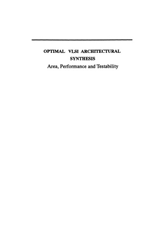 Optimal VLSI Architectural Synthesis: Area, Performance and Testability