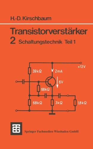 Transistorverstärker: 2 Schaltungstechnik Teil 1