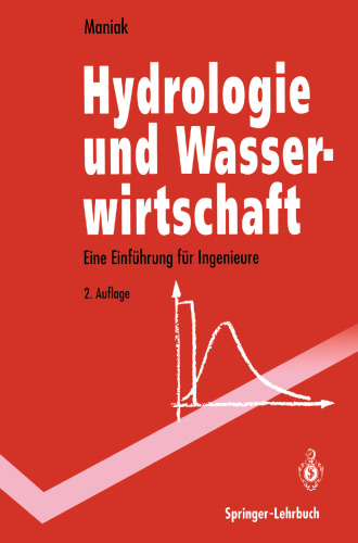Hydrologie und Wasserwirtschaft: Eine Einführung für Ingenieure
