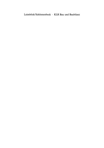 KLR Bau und Baubilanz: Grundlagen — Zusammenhänge — Auswertungen Mit einem durchgängigen Beispiel