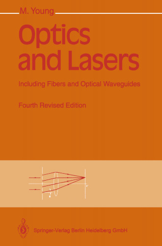 Optics and Lasers: Including Fibers and Optical Waveguides