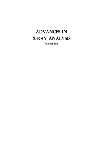 Advances in X-Ray Analysis: Volume 35B