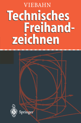 Technisches Freihandzeichnen: Lehr- und Übungsbuch