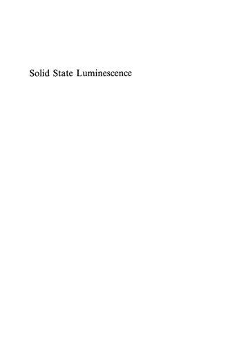 Solid State Luminescence: Theory, materials and devices