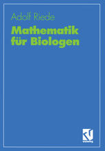Mathematik für Biologen: Eine Grundvorlesung