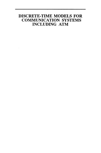 Discrete-Time Models for Communication Systems Including ATM