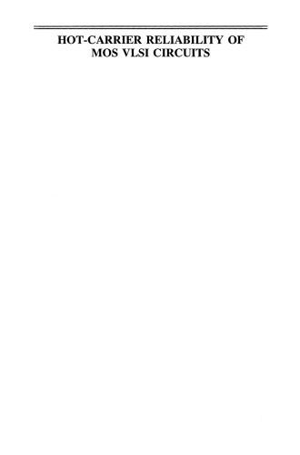 Hot-Carrier Reliability of MOS VLSI Circuits