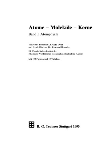 Atome — Moleküle — Kerne: Band I Atomphysik
