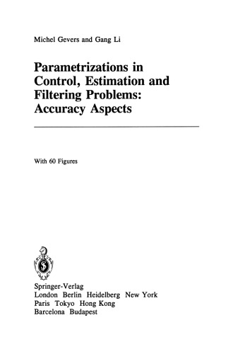 Parametrizations in Control, Estimation and Filtering Problems: Accuracy Aspects