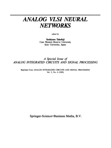 Analog VLSI Neural Networks: A Special Issue of Analog Integrated Circuits and Signal Processing