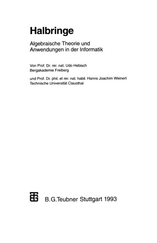 Halbringe: Algebraische Theorie und Anwendungen in der Informatik