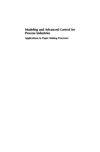 Modeling and Advanced Control for Process Industries: Applications to Paper Making Processes