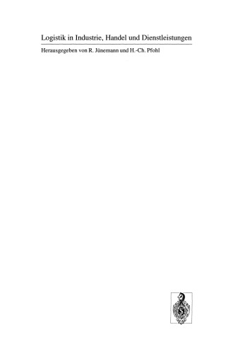 Logistikmanagement: Funktionen und Instrumente. Implementierung der Logistikkonzeption in und zwischen Unternehmen