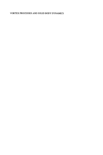 Vortex Processes and Solid Body Dynamics: The Dynamic Problems of Spacecrafts and Magnetic Levitation Systems