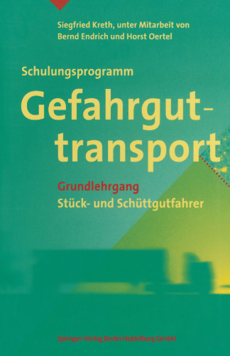 Schulungsprogramm Gefahrguttransport: Grundlehrgang Stück- und Schüttgutfahrer