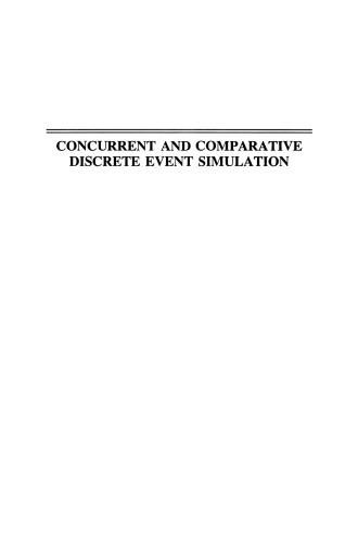 Concurrent and Comparative Discrete Event Simulation