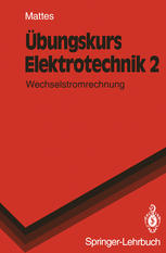 Übungskurs Elektrotechnik: Wechselstromrechnung