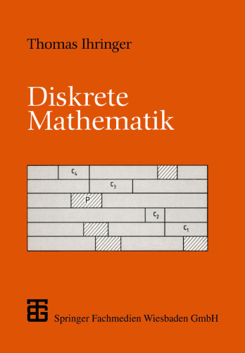 Diskrete Mathematik: Eine Einführung in Theorie und Anwendungen