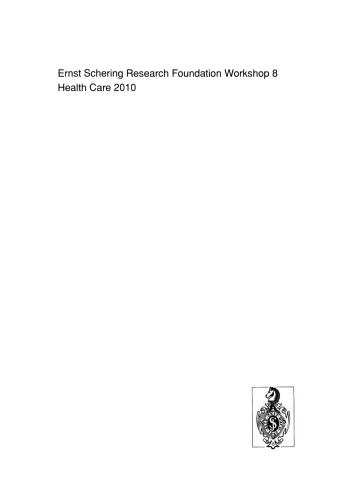 Health Care 2010: Health Care Delivery, Therapies and the Pharmaceutical Industries
