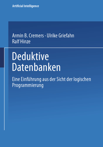 Deduktive Datenbanken: Eine Einführung aus der Sicht der logischen Programmierung