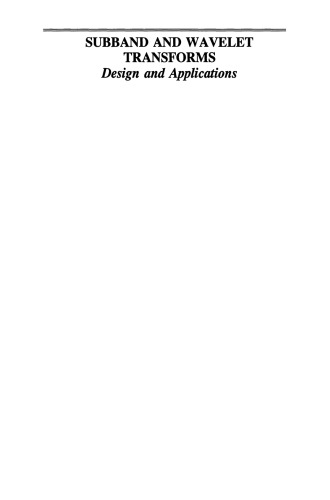 Subband and Wavelet Transforms: Design and Applications