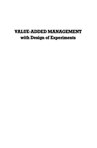 Value-added Management with Design of Experiments