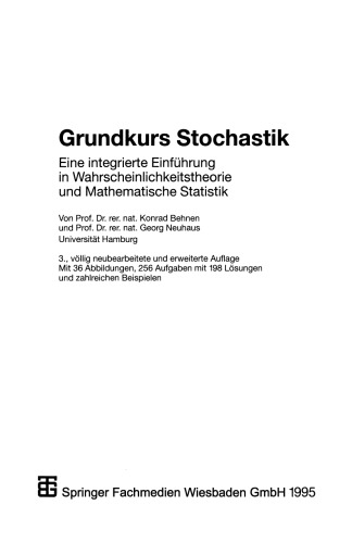 Grundkurs Stochastik: Eine integrierte Einführung in Wahrscheinlichkeitstheorie und Mathematische Statistik