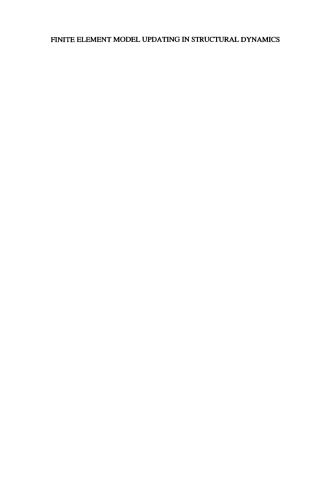 Finite Element Model Updating in Structural Dynamics