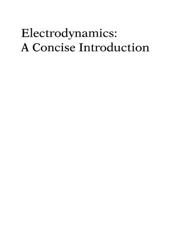 Electrodynamics: A Concise Introduction
