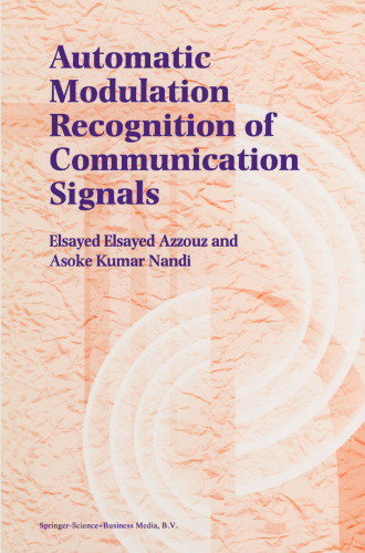 Automatic Modulation Recognition of Communication Signals