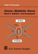 Atome — Moleküle — Kerne: Band II Molekül- und Kernphysik