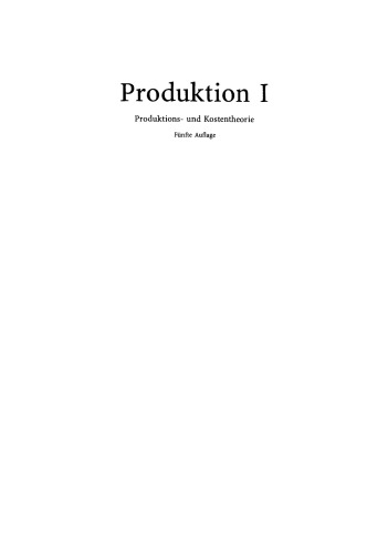 Produktion I: Produktions- und Kostentheorie