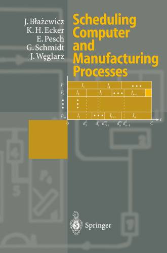Scheduling Computer and Manufacturing Processes