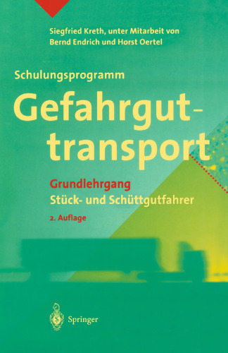 Schulungsprogramm Gefahrguttransport: Grundlehrgang Stück- und Schüttgutfahrer