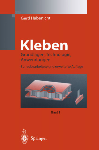 Kleben: Grundlagen, Technologie, Anwendungen