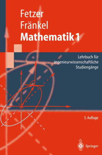 Mathematik 1: Lehrbuch für ingenieurwissenschaftliche Studiengänge