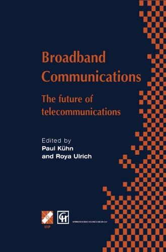 Broadband Communications: The future of telecommunications