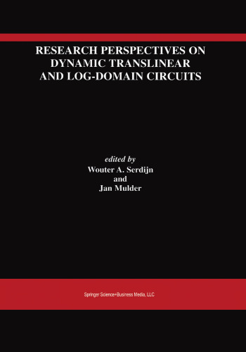 Research Perspectives on Dynamic Translinear and Log-Domain Circuits