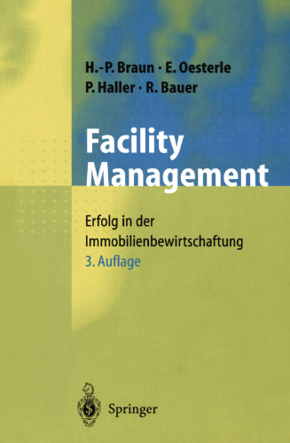 Facility Management: Erfolg in der Immobilienbewirtschaftung