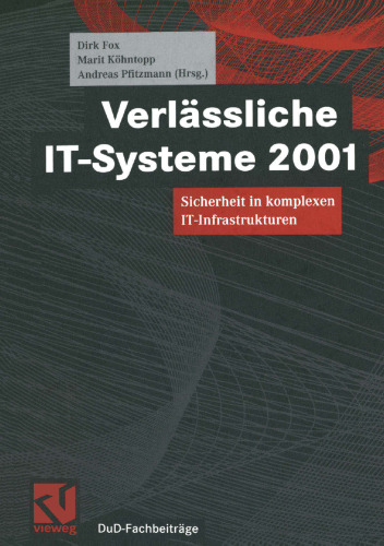 Verlässliche IT-Systeme 2001: Sicherheit in komplexen IT-Infrastrukturen