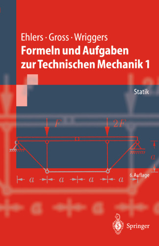 Formeln und Aufgaben zur Technischen Mechanik 1: Statik