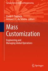 Mass Customization: Engineering and Managing Global Operations