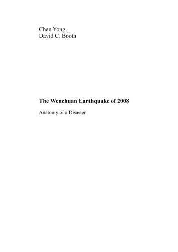 The Wenchuan Earthquake of 2008: Anatomy of a Disaster