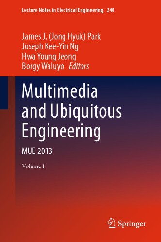 Multimedia and Ubiquitous Engineering: MUE 2013