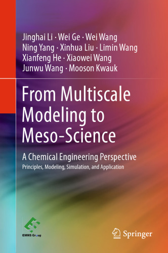 From Multiscale Modeling to Meso-Science: A Chemical Engineering Perspective