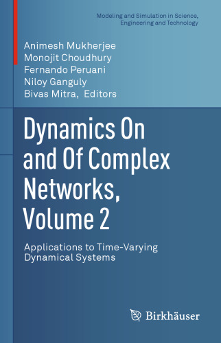 Dynamics On and Of Complex Networks, Volume 2: Applications to Time-Varying Dynamical Systems