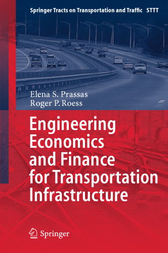Engineering Economics and Finance for Transportation Infrastructure
