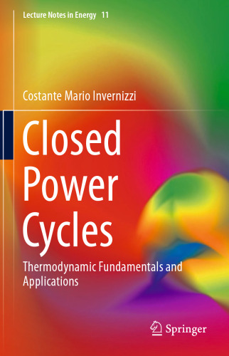 Closed Power Cycles: Thermodynamic Fundamentals and Applications