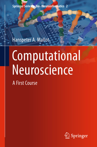 Computational Neuroscience: A First Course